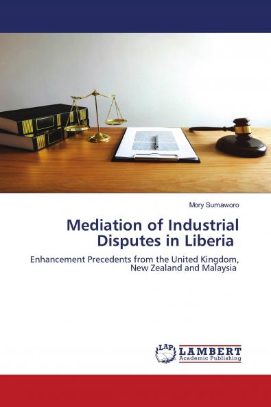Mediation of Industrial Disputes in Liberia