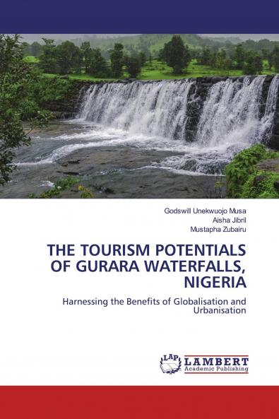 THE TOURISM POTENTIALS OF GURARA WATERFALLS NIGERIA