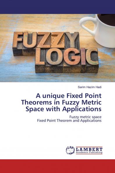 A unique Fixed Point Theorems in Fuzzy Metric Space with Applications