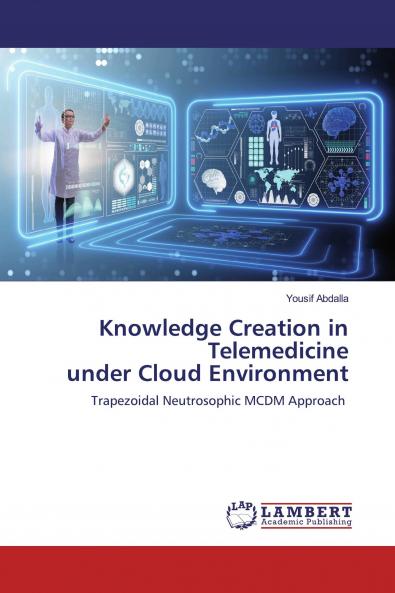 Knowledge Creation in Telemedicineunder Cloud Environment