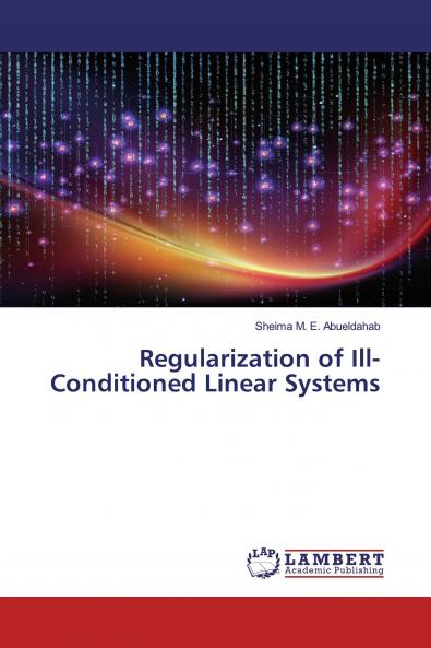 Regularization of Ill-Conditioned Linear Systems