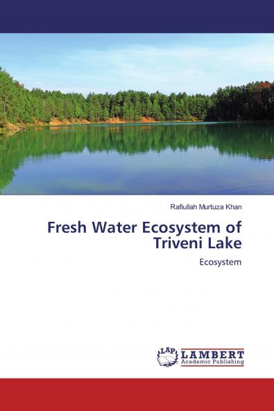Fresh Water Ecosystem of Triveni Lake