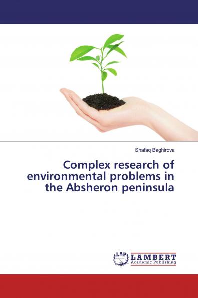 Complex research of environmental problems in the Absheron peninsula