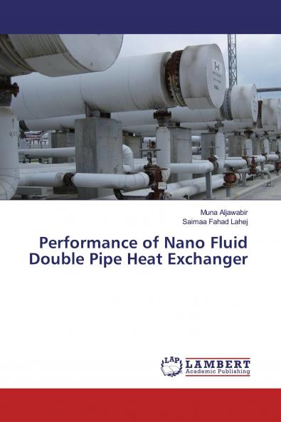 Performance of Nano Fluid Double Pipe Heat Exchanger
