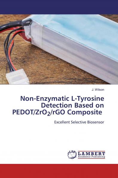 Non-Enzymatic L-Tyrosine Detection Based on PEDOT/ZrO2/rGO Composite