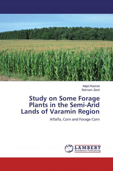 Study on Some Forage Plants in the Semi-Arid Lands of Varamin Region