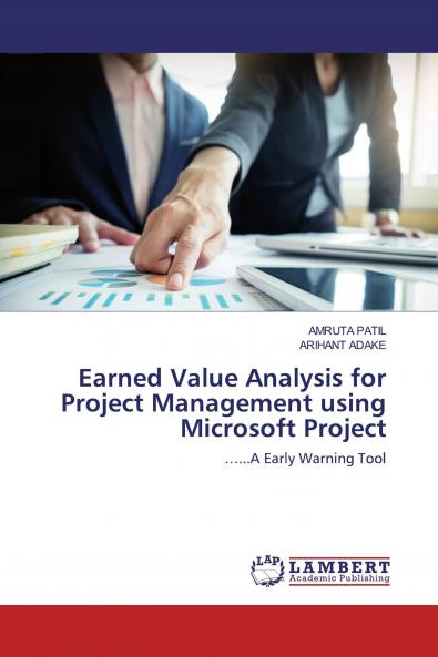 Earned Value Analysis for Project Management using Microsoft Project