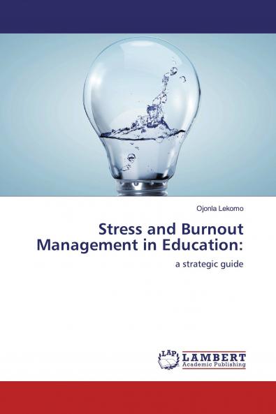 Stress and Burnout Management in Education: