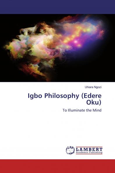 Igbo Philosophy (Edere Oku)