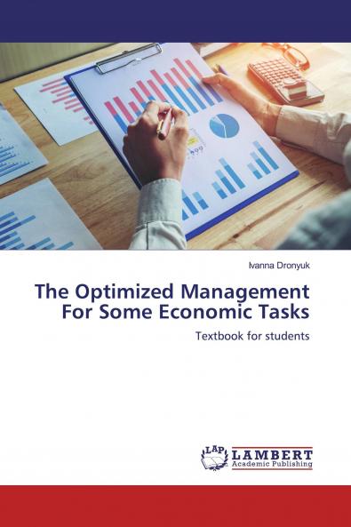 The Optimized Management For Some Economic Tasks