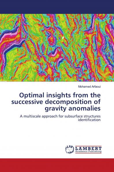 Optimal insights from the successive decomposition of gravity anomalies