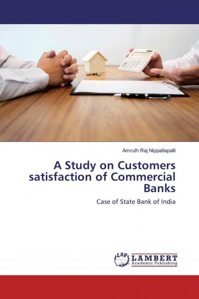 A Study on Customers satisfaction of Commercial Banks