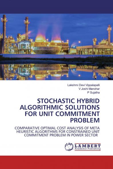 STOCHASTIC HYBRID ALGORITHMIC SOLUTIONS FOR UNIT COMMITMENT PROBLEM