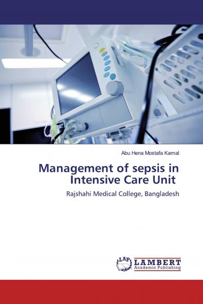 Management of sepsis in Intensive Care Unit