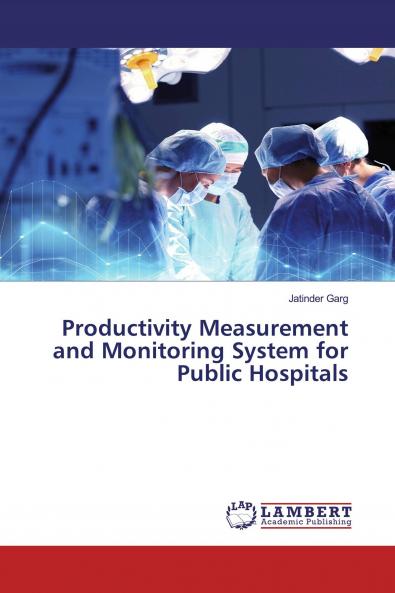 Productivity Measurement and Monitoring System for Public Hospitals