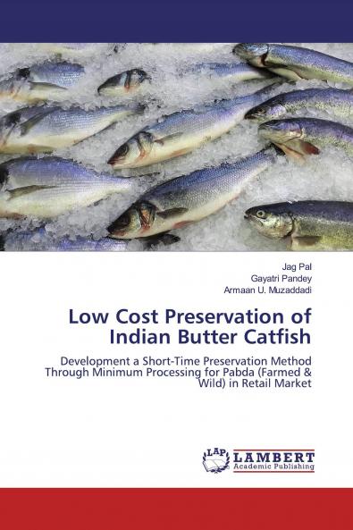 Low Cost Preservation of Indian Butter Catfish