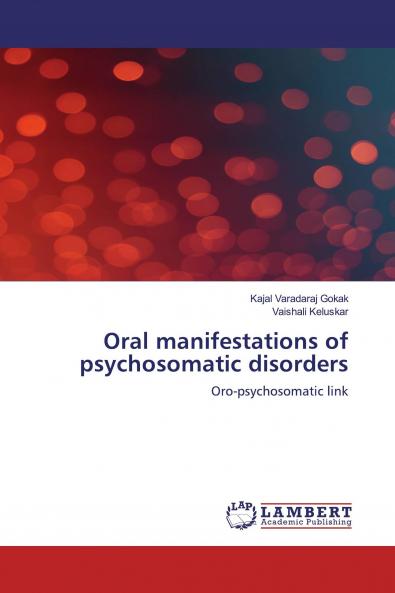 Oral manifestations of psychosomatic disorders