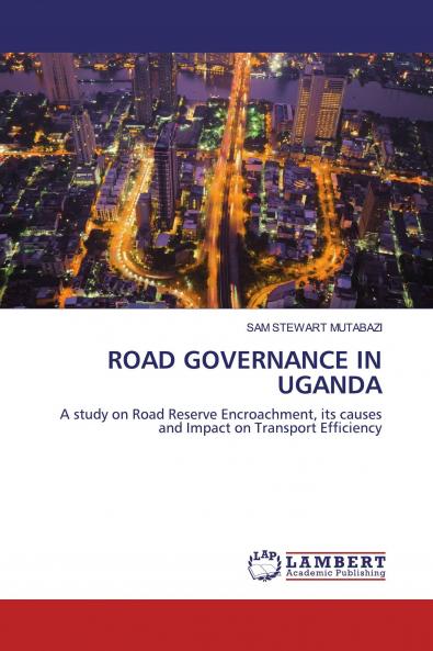 ROAD GOVERNANCE IN UGANDA