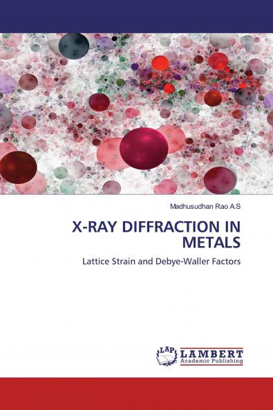 X-RAY DIFFRACTION IN METALS