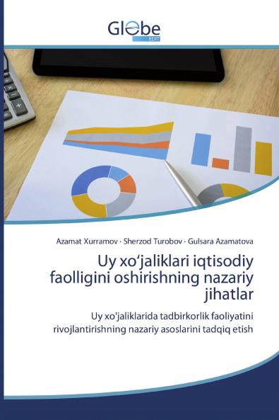 Uy x��'jaliklari iqtisodiy faolligini oshirishning nazariy jihatlar