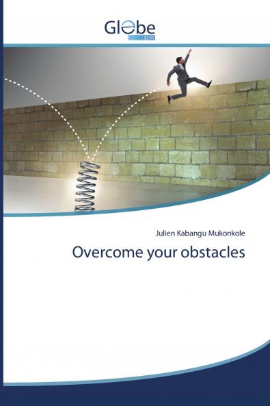 Overcome your obstacles