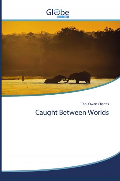 Caught Between Worlds