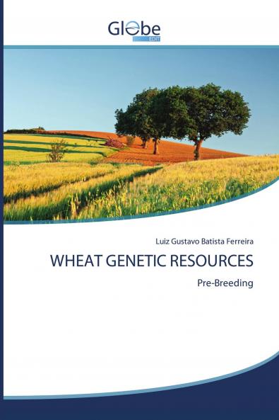 WHEAT GENETIC RESOURCES