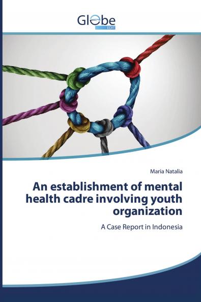 An establishment of mental health cadre involving youth organization