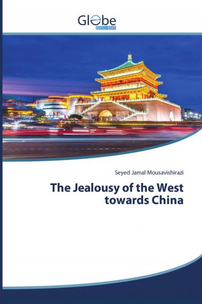 The Jealousy of the West towards China