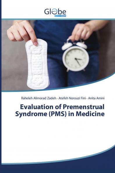 Evaluation of Premenstrual Syndrome (PMS) in Medicine