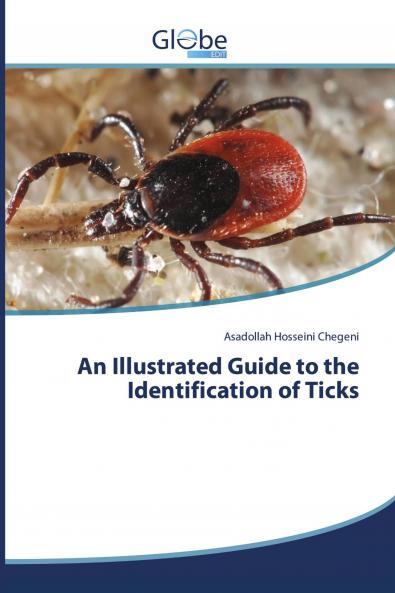 An Illustrated Guide to the Identification of Ticks