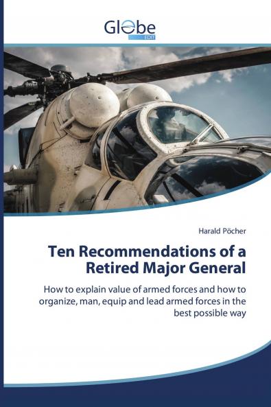 Ten Recommendations of a Retired Major General