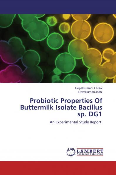 Probiotic Properties Of Buttermilk Isolate Bacillus sp. DG1