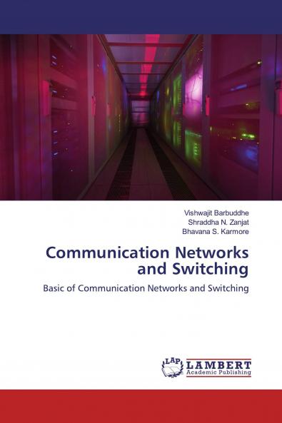 Communication Networks and Switching