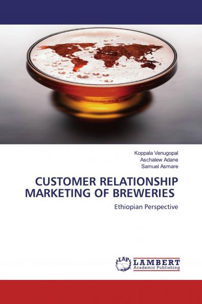 CUSTOMER RELATIONSHIP MARKETING OF BREWERIES