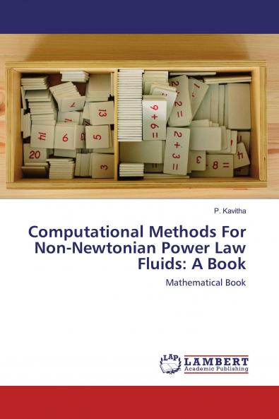 Computational Methods For Non-Newtonian Power Law Fluids