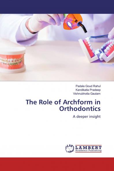 The Role of Archform in Orthodontics