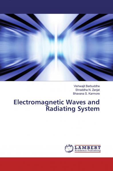 Electromagnetic Waves and Radiating System