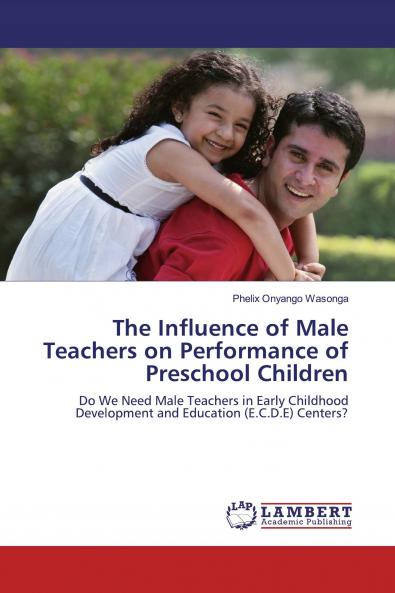 The Influence of Male Teachers on Performance of Preschool Children
