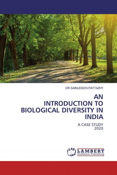 AN INTRODUCTION TO BIOLOGICAL DIVERSITY IN INDIA