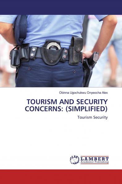 TOURISM AND SECURITY CONCERNS: (SIMPLIFIED)