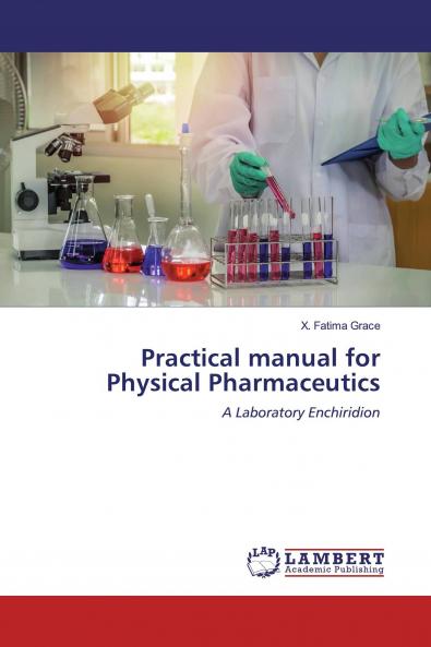 Practical manual for Physical Pharmaceutics