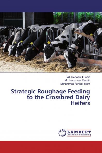 Strategic Roughage Feeding to the Crossbred Dairy Heifers