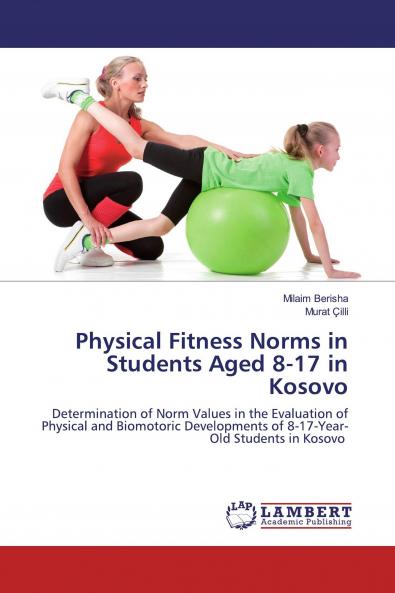 Physical Fitness Norms in Students Aged 8-17 in Kosovo