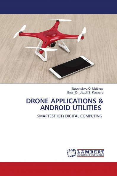 DRONE APPLICATIONS & ANDROID UTILITIES