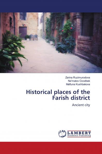 Historical places of the Farish district