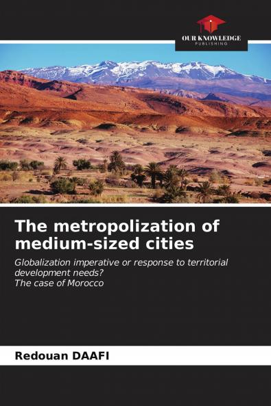 The metropolization of medium-sized cities