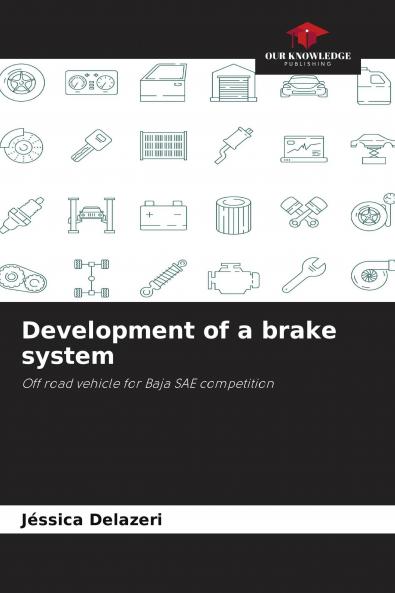 Development of a brake system