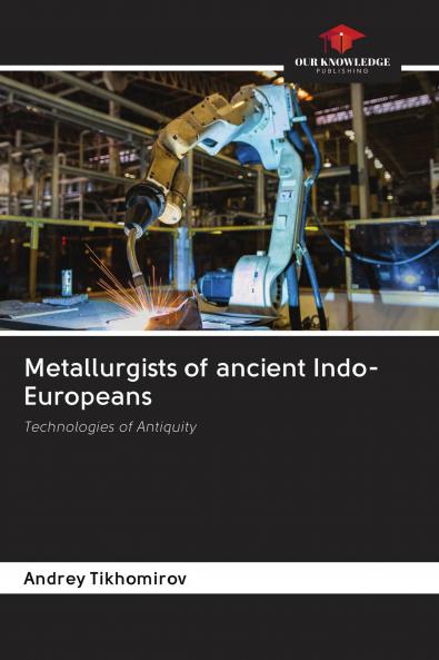 Metallurgists of ancient Indo-Europeans