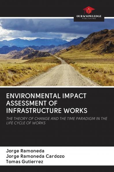 ENVIRONMENTAL IMPACT ASSESSMENT OF INFRASTRUCTURE WORKS